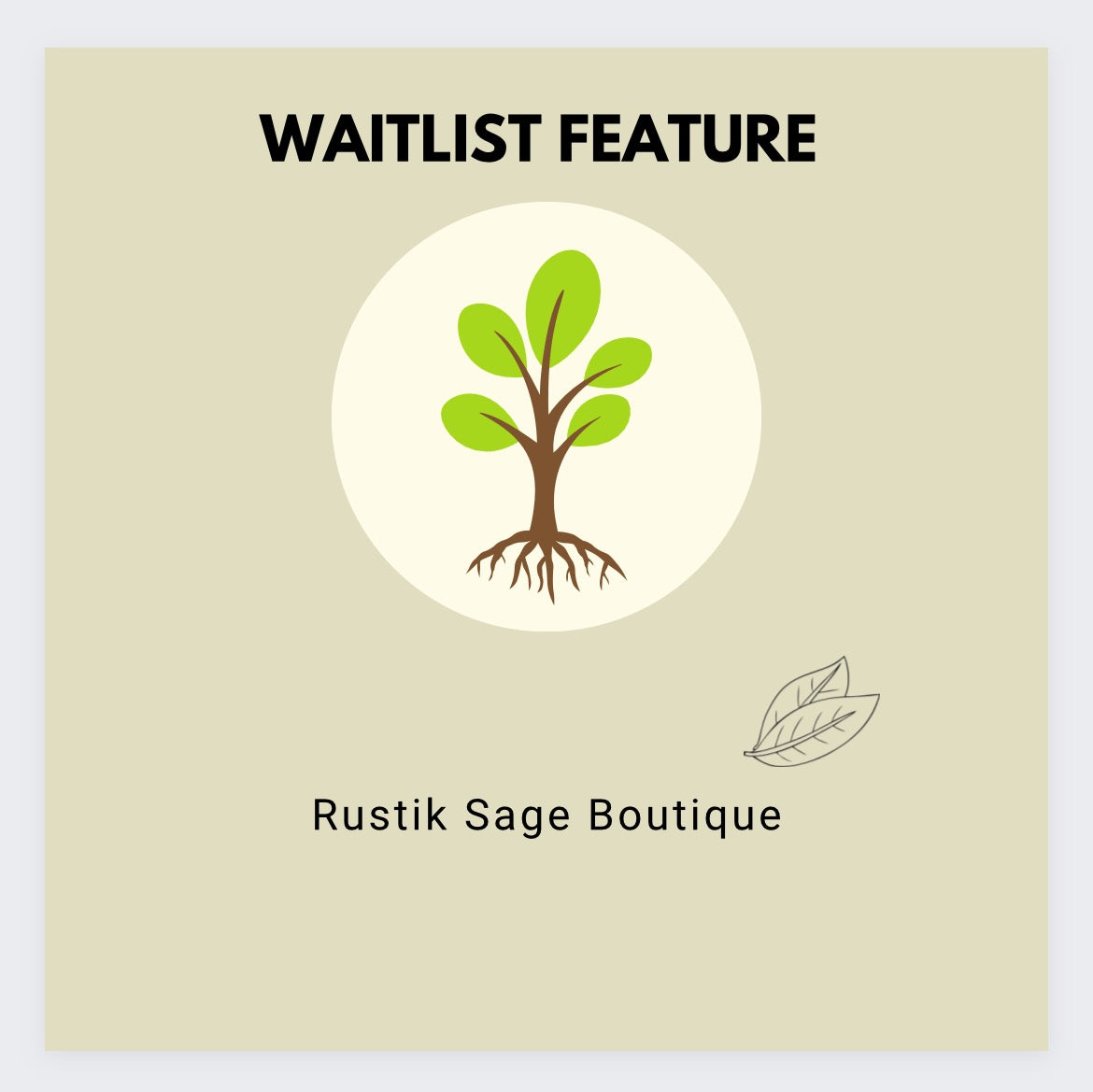 WAITLIST ITEMS | FEATURE - Rustik Sage Boutique